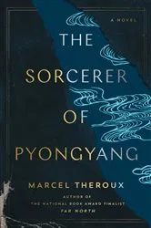 Book cover of The Sorcerer of Pyongyang by Unknown