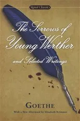 Book cover of The Sorrows of Young Werther and Selected Writings by Johann Wolfgang von Goethe