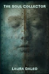 Book cover of The Soul Collector by Laura Daleo
