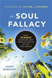Book cover of The Soul Fallacy by Julien Musolino
