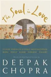 Book cover of The Soul in Love by Deepak Chopra