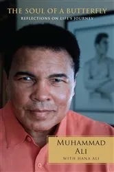 Book cover of The Soul of a Butterfly by Muhammad Ali