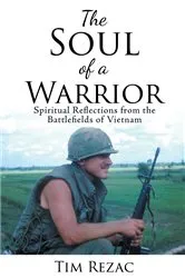 Book cover of The Soul of a Warrior by Tim Rezac