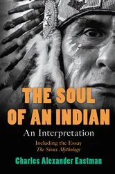 Book cover of The Soul of an Indian by Kent Nerburn