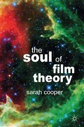 Book cover of The Soul of Film Theory by S. Cooper