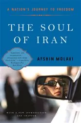 Book cover of The Soul of Iran: A Nation's Struggle for Freedom by Afshin Molavi