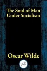 Book cover of The Soul of Man Under Socialism by Oscar Wilde