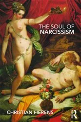 Book cover of The Soul of Narcissism by Christian Fierens
