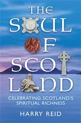 Book cover of The Soul of Scotland by Harry Reid