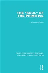 Book cover of The 'Soul' of the Primitive by Lucien Lévy-Bruhl