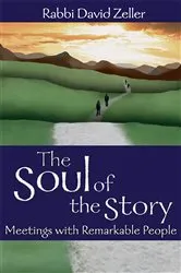Book cover of The Soul of the Story by Rabbi David Zeller