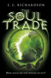Book cover of The Soul Trade by E E Richardson