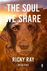 Book cover of The Soul We Share by Ricky Ray
