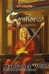 Book cover of The Soulforge by Margaret Weis