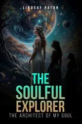 Book cover of The Soulful Explorer by Paton