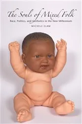 Book cover of The Souls of Mixed Folk by Michele Elam