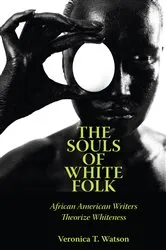 Book cover of The souls of white folk by Brett Shadle
