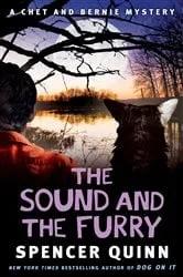 Book cover of The Sound and the Furry by Spencer Quinn
