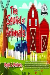 Book cover of The Sound of Animals by Mullens, Mark, A.