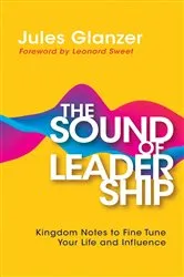 Book cover of The Sound of Leadership by Jules Glanzer