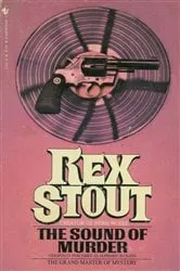 Book cover of The Sound of Murder by Rex Stout