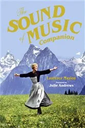 Book cover of The Sound of Music Companion by Laurence Maslon