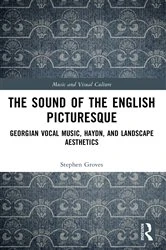 Book cover of The Sound of the English Picturesque by Stephen Groves