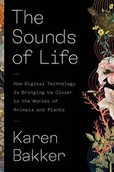 Book cover of The Sounds of Life by Karen Bakker