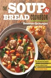 Book cover of The Soup and Bread Cookbook by Beatrice Ojakangas