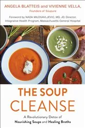 Book cover of The Soup Cleanse by Angela Blatteis