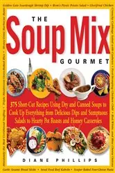 Book cover of The Soup Mix Gourmet by Diane Phillips