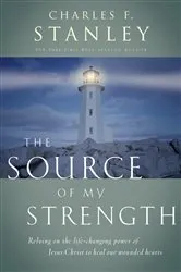 Book cover of The Source of My Strength by Charles F. Stanley