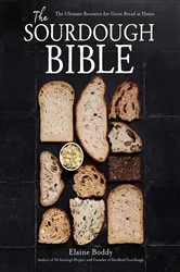 Book cover of The Sourdough Bible by Elaine Boddy
