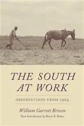 Book cover of The South at Work by William Garrott Brown