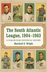 Book cover of The South Atlantic League, 1904-1963 by Unknown