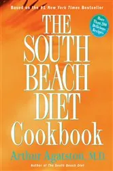 Book cover of The South Beach Diet Cookbook by Arthur Agatston