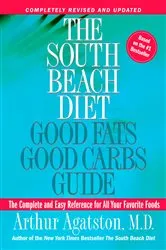Book cover of The South Beach Diet Good Fats, Good Carbs Guide by Arthur Agatston