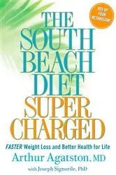 Book cover of The South Beach Diet Supercharged by Arthur Agatston