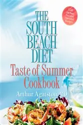 Book cover of The South Beach Diet Taste of Summer Cookbook by Arthur Agatston