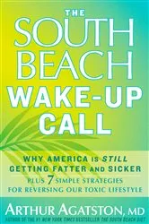 Book cover of The South Beach Wake-Up Call by Arthur Agatston