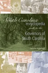 Book cover of The South Carolina Encyclopedia Guide to the Governors of South Carolina by Walter Edgar