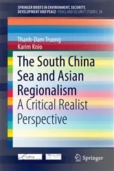 Book cover of The South China Sea and Asian Regionalism by Thanh-Dam Truong