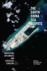 Book cover of The South China Sea Dispute by Ian Storey