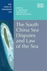 Book cover of The South China Sea Disputes and Law of the Sea by S. Jayakumar