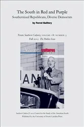 Book cover of The South in Red and Purple: Southernized Republicans, Diverse Democrats by J. Ferrel Guillory