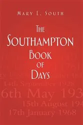 Book cover of The Southampton Book of Days by Mary South