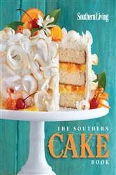 Book cover of The Southern Cake Book by The Editors of Southern Living