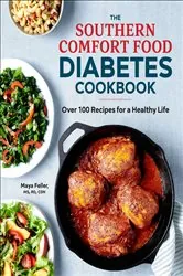 Book cover of The Southern Comfort Food Diabetes Cookbook by Maya Feller