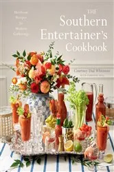 Book cover of The Southern Entertainer's Cookbook by Courtney Dial Whitmore