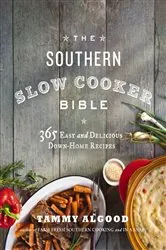 Book cover of The Southern Slow Cooker Bible by N/A
